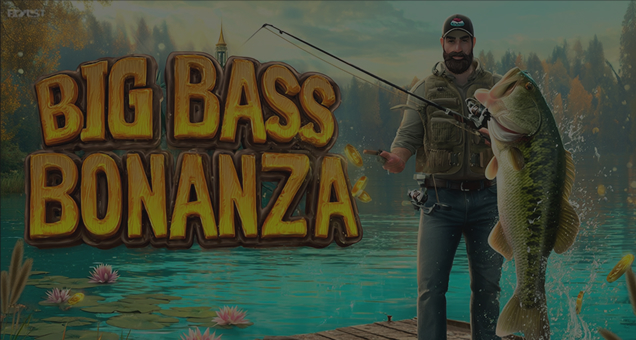 Big Bass Bonanza